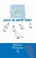 Petits textes pour se sentir bien B0C4G8KV6W Book Cover