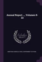 Annual Report ..., Volumes 8-22 1377988570 Book Cover