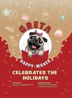 Greta The Happy-Maker Celebrates The Holidays 1956025081 Book Cover