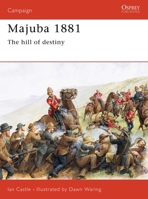 Majuba 1881: The Hill Of Destiny (Campaign) 1855325039 Book Cover
