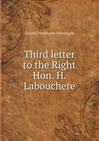 Third Letter to the Right Hon. H. Labouchere 5518960719 Book Cover