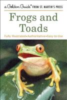 Frogs and Toads (A Golden Guide from St. Martin's Press) 0312322410 Book Cover