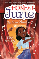 Honest June: The Show Must Go on B0GN2BB4RW Book Cover