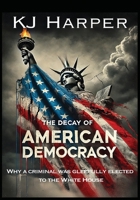 The Decay of American Democracy B0DT7BHH4B Book Cover