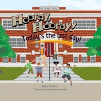 Hooray! Hooray! Today's the Last Day! null Book Cover