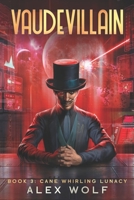 Cane Whirling Lunacy 1637661231 Book Cover