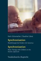 Synchronisation / Synchronization: Musiktherapie Bei Kindern Mit Autismus - Music Therapy with Children on the Autistic Spectrum 3525491166 Book Cover