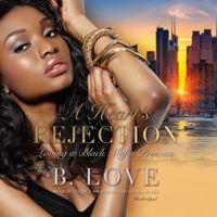 A Heart's Rejection: Loving a Black Mafia Princess B09WX78Q5S Book Cover