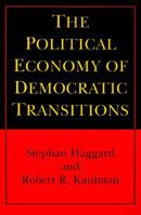 The Political Economy of Democratic Transitions 0691027757 Book Cover
