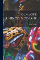 Folk-Lore Chinois Moderne 1016337884 Book Cover
