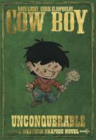 Cow Boy Volume 2: Unconquerable 1939867002 Book Cover