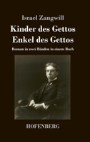 Kinder des Gettos / Enkel des Gettos: Roman in zwei Bänden in einem Buch 374373964X Book Cover