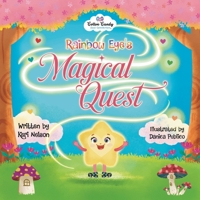 Rainbow Eye's Magical Quest B0GBVVR6QN Book Cover