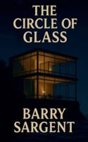 Circle Of Glass B0G566LWG1 Book Cover