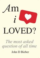 Am I Loved? The Human Essence 191007425X Book Cover