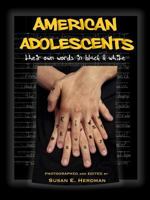 American Adolescents their Words in Black and White 0578014912 Book Cover