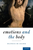 Emotions and the Body 0195374347 Book Cover