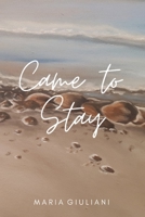 Came to Stay 1716048184 Book Cover