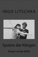 System der Klingen 13: Ringen an der Waffe 1541343026 Book Cover