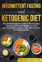 Intermittent Fasting and Ketogenic Diet 179093432X Book Cover