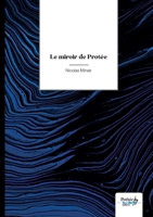 Le miroir de Protée (French Edition) B0DLVZYLFT Book Cover