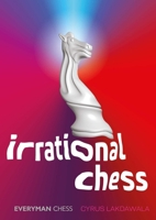 Irrational Chess 1781946485 Book Cover