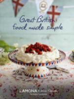 Great British Food Made Simple 1908547030 Book Cover