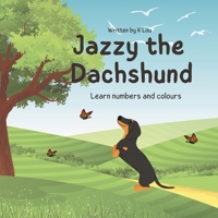 Jazzy the Dachsund B0CNHBCN5V Book Cover