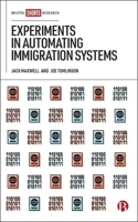 Experiments in Automating Immigration Systems 1529219841 Book Cover