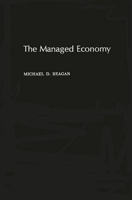 The Managed Economy 0313231540 Book Cover