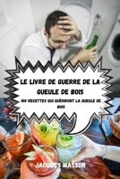 Le Livre de Guerre de la Gueule de Bois 1803507764 Book Cover