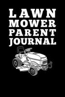 Lawnmower Parent Journal 1702166333 Book Cover