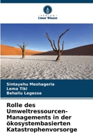 Rolle des Umweltressourcen-Managements in der ökosystembasierten Katastrophenvorsorge 6205628716 Book Cover
