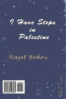 I Have Steps in Palestine: Memories of Tunisian Woman in Palestine 1979547939 Book Cover