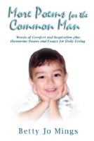 More Poems for the Common Man 1434349446 Book Cover