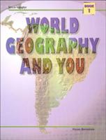 World Geography and You/Book 1 (World Geography & You) 0817268278 Book Cover