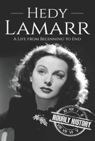 Hedy Lamarr: A Life from Beginning to End B08T7J18MH Book Cover