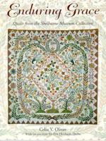 Enduring Grace: Quilts from the Shelburne Museum Collection 1571200223 Book Cover