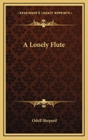 A Lonely Flute 1514342375 Book Cover