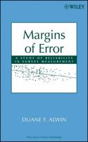 Margins of Error: A Study of Reliability in Survey Measurement (Wiley Series in Survey Methodology) 0470081481 Book Cover