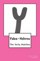 Paleo-Hebrew: The Deity Matches 1530803926 Book Cover