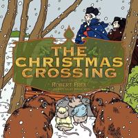 The Christmas Crossing 1463443099 Book Cover