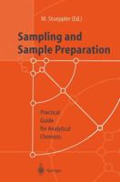 Sampling and Sample Preparation: Practical Guide for Analytical Chemists 3642644864 Book Cover