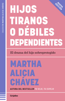 Hijos tiranos / Child Tyrants (Spanish Edition) 6073850107 Book Cover