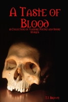 A taste of blood 0557494885 Book Cover