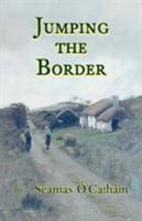 Jumping the Border 190842026X Book Cover