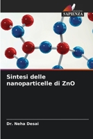 Sintesi delle nanoparticelle di ZnO (Italian Edition) 620791614X Book Cover