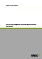 Geschichten f�r Kinder �ber den Bolivianischen Dschungel 3656070903 Book Cover