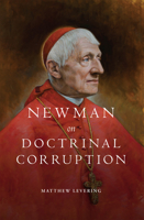 Newman on Doctrinal Corruption 168578030X Book Cover