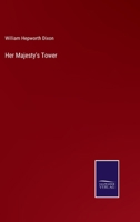 Her Majesty's Tower 1362939242 Book Cover